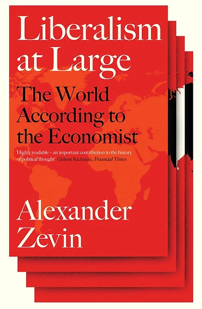 Liberalism at Large: the World According to Economist