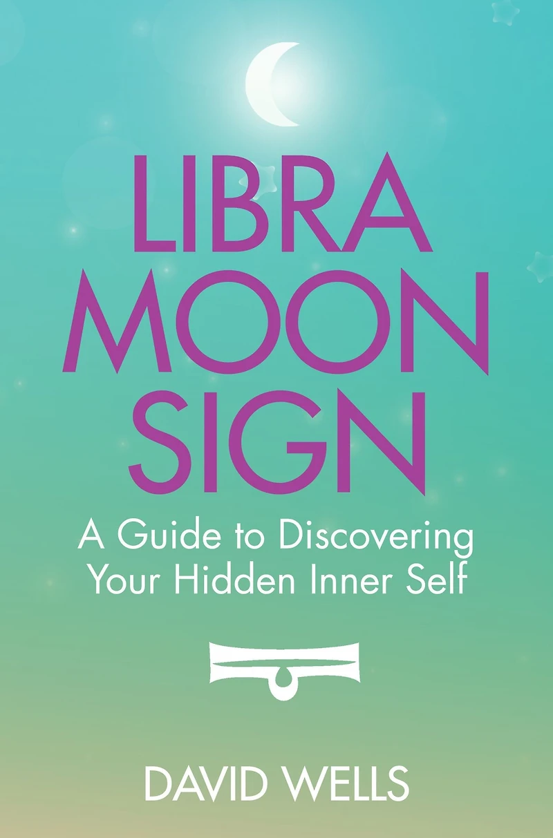 Libra Moon Sign: A Guide to Discovering Your Hidden Inner Self
