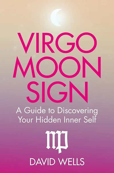 Virgo Moon Sign: A Guide to Discovering Your Hidden Inner Self