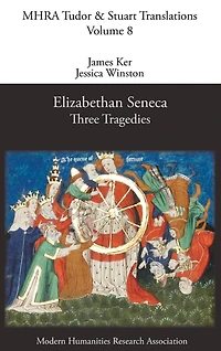 Elizabethan Seneca: Three Tragedies