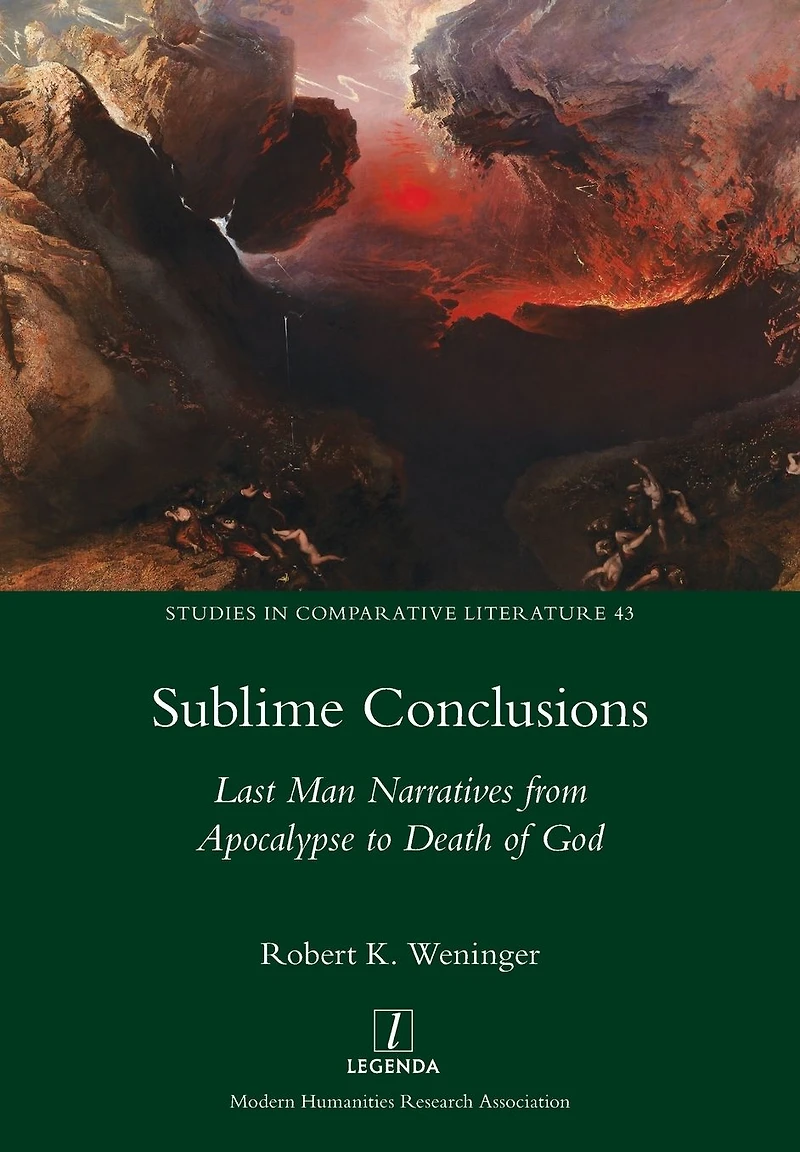 Sublime Conclusions: Last Man Narratives from Apocalypse to Death of God