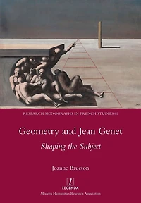 Geometry and Jean Genet: Shaping the Subject