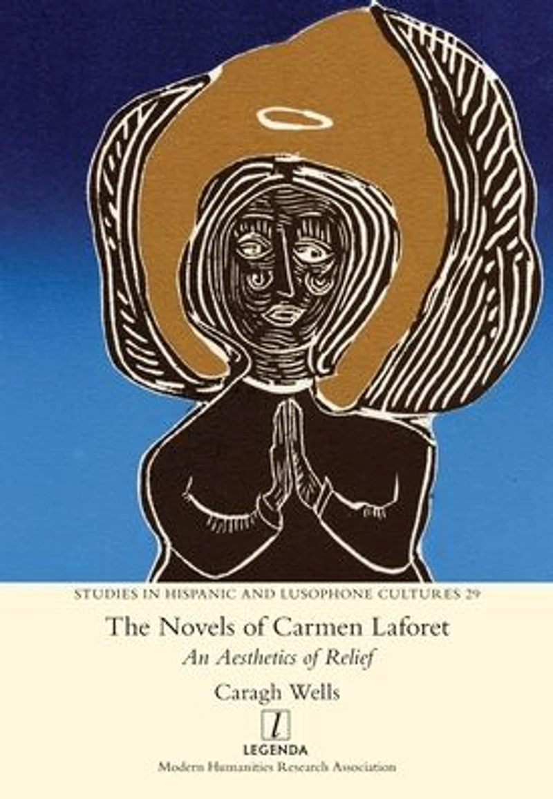 The Novels of Carmen Laforet: An Aesthetics Relief