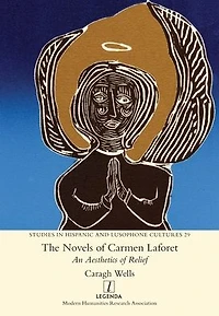 The Novels of Carmen Laforet: An Aesthetics Relief