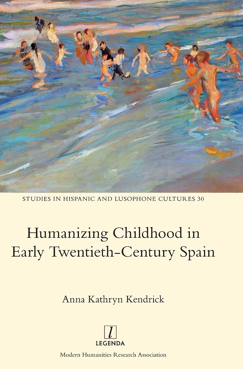 Humanizing Childhood Early Twentieth-Century Spain
