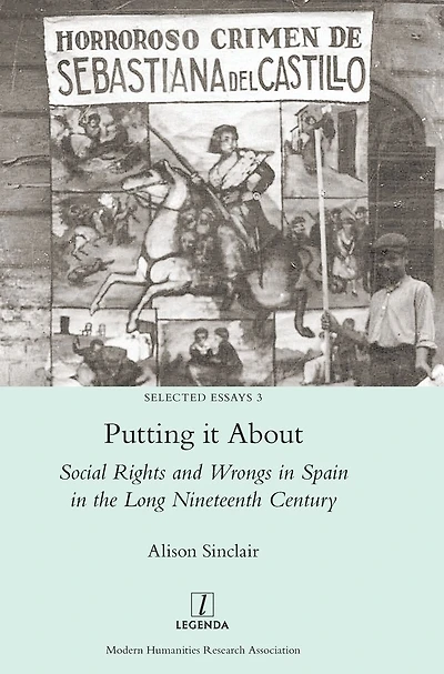 Putting it About: Social Rights and Wrongs Spain the Long Nineteenth Century