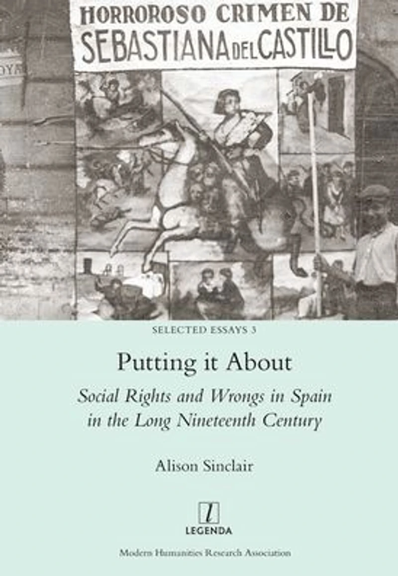 Putting it About: Social Rights and Wrongs Spain the Long Nineteenth Century