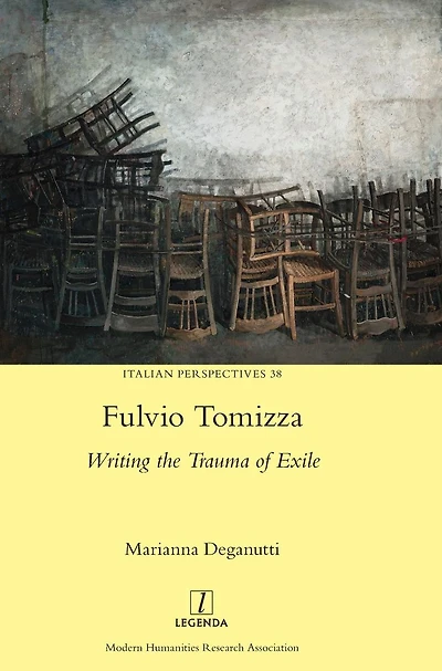 Fulvio Tomizza: Writing the Trauma of Exile