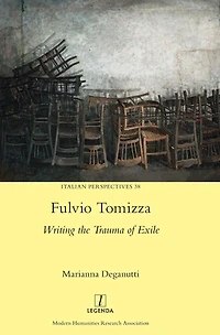 Fulvio Tomizza: Writing the Trauma of Exile
