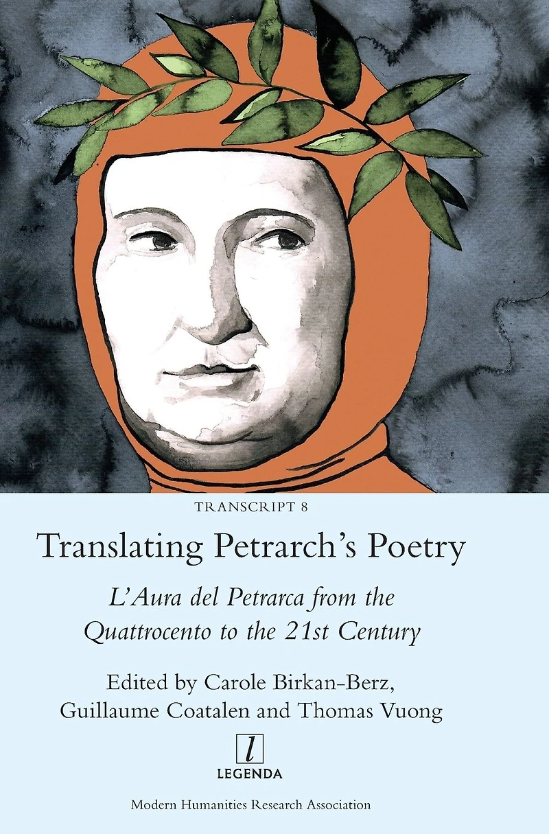 Translating Petrarch's Poetry: L'Aura del Petrarca from the Quattrocento to 21st Century