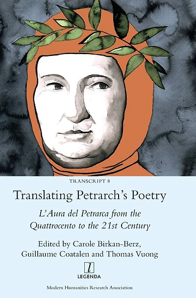 Translating Petrarch's Poetry: L'Aura del Petrarca from the Quattrocento to 21st Century