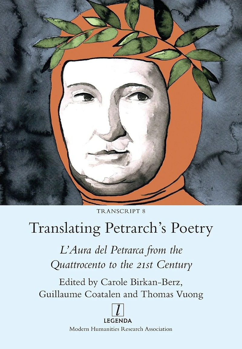 Translating Petrarch's Poetry: L'Aura del Petrarca from the Quattrocento to 21st Century