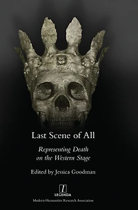 Last Scene of All: Representing Death on the Western Stage