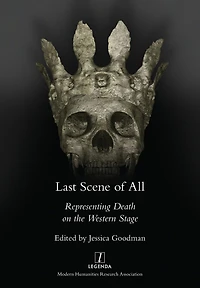 Last Scene of All: Representing Death on the Western Stage