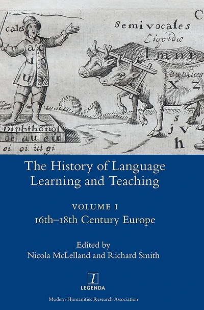 The History of Language Learning and Teaching I: 16th-18th Century Europe