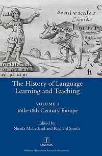 The History of Language Learning and Teaching I: 16th-18th Century Europe