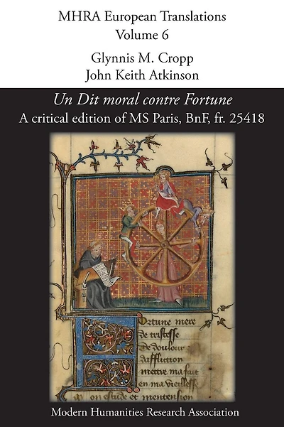 Un Dit moral contre Fortune [A moral dictum against Fortune]: A critical edition of MS Paris, BnF, fr. 25418