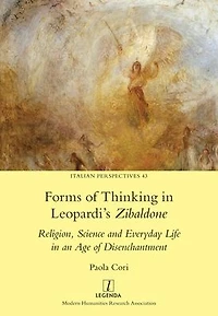 Forms of Thinking Leopardi's Zibaldone: Religion, Science and Everyday Life an Age Disenchantment