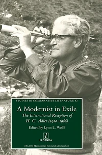 Modernist Exile: The International Reception of H. G. Adler (1910-1988)