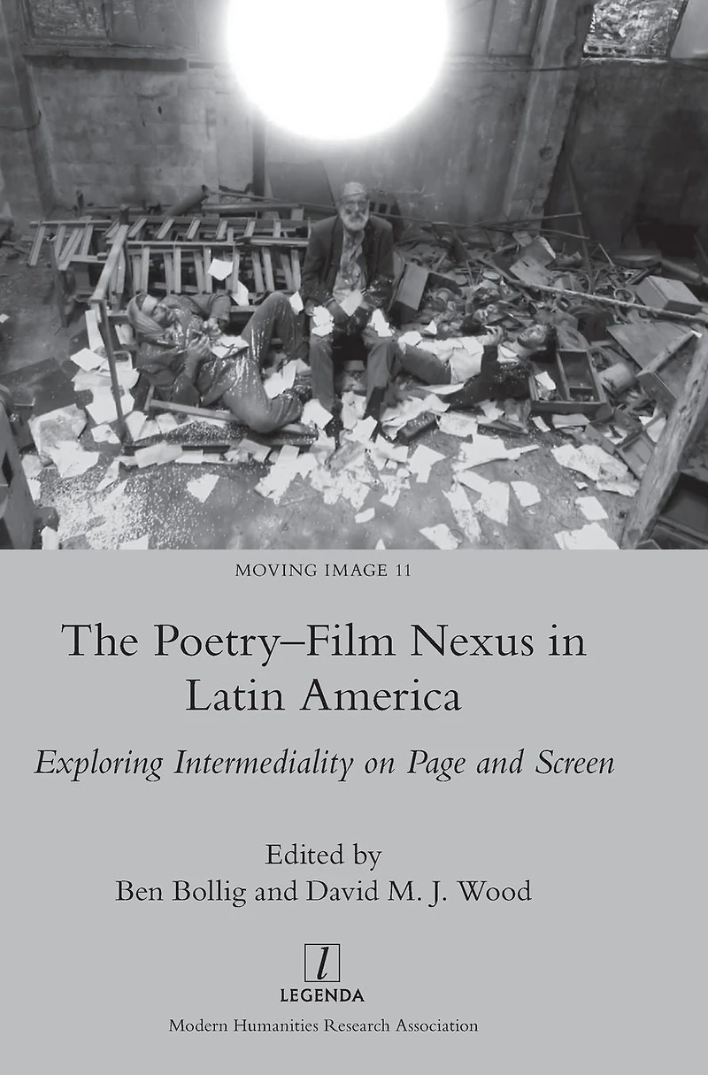 The Poetry-Film Nexus Latin America: Exploring Intermediality on Page and Screen