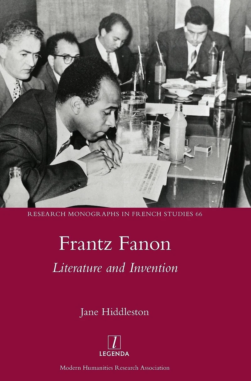 Frantz Fanon: Literature and Invention
