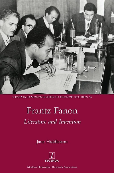 Frantz Fanon: Literature and Invention