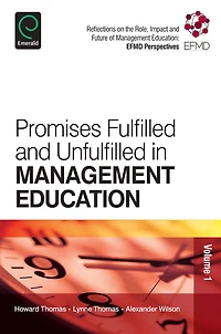 Promises Fulfilled and Unfulfilled in Management Education