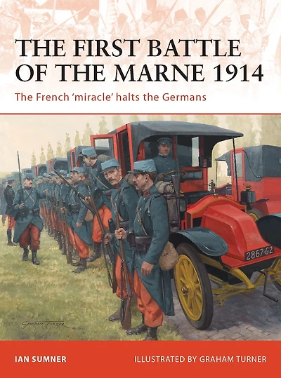 the First Battle of Marne 1914: French 'miracle' halts Germans