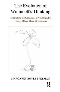 the Evolution of Winnicott's Thinking: Examining Growth Psychoanalytic Thought Over Three Generations