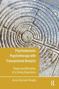 Psychodynamic Psychotherapy with Transactional Analysis: Theory and Narration of a Living Experience
