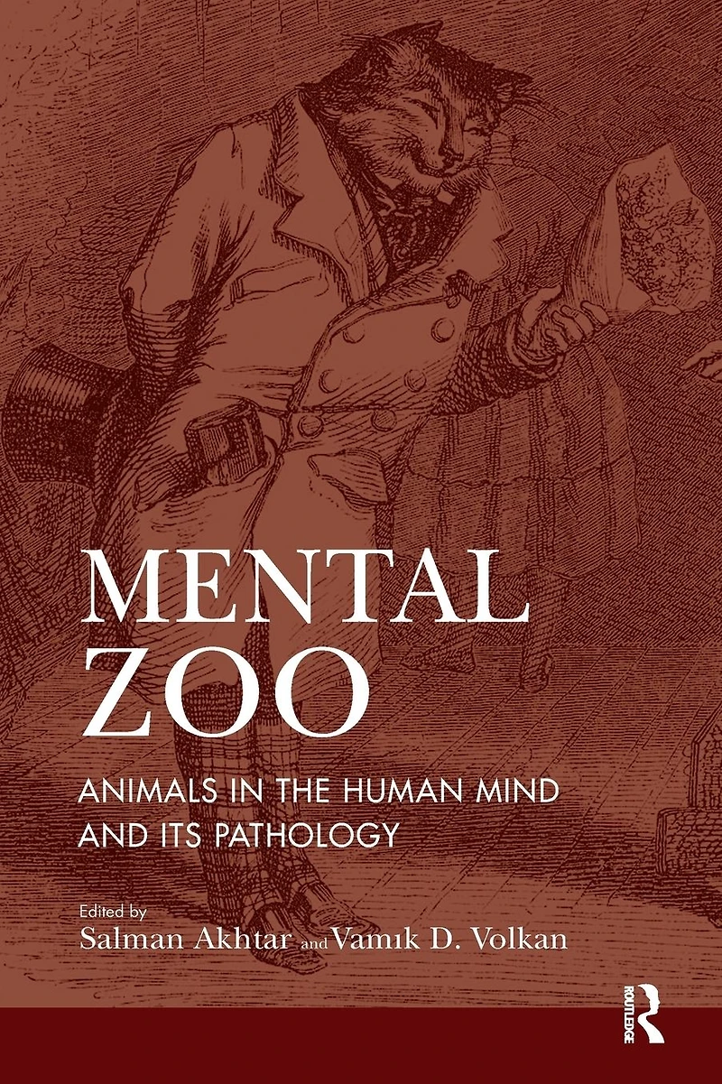 Mental Zoo: Animals the Human Mind and its Pathology