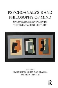 Psychoanalysis and Philosophy of Mind: Unconscious Mentality the Twenty-first Century