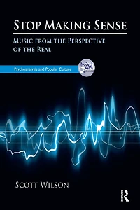 Stop Making Sense: Music from the Perspective of Real
