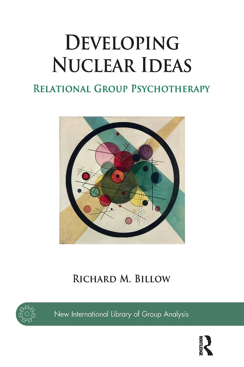 Developing Nuclear Ideas: Relational Group Psychotherapy
