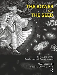 the Sower and Seed: Reflections on Development of Consciousness