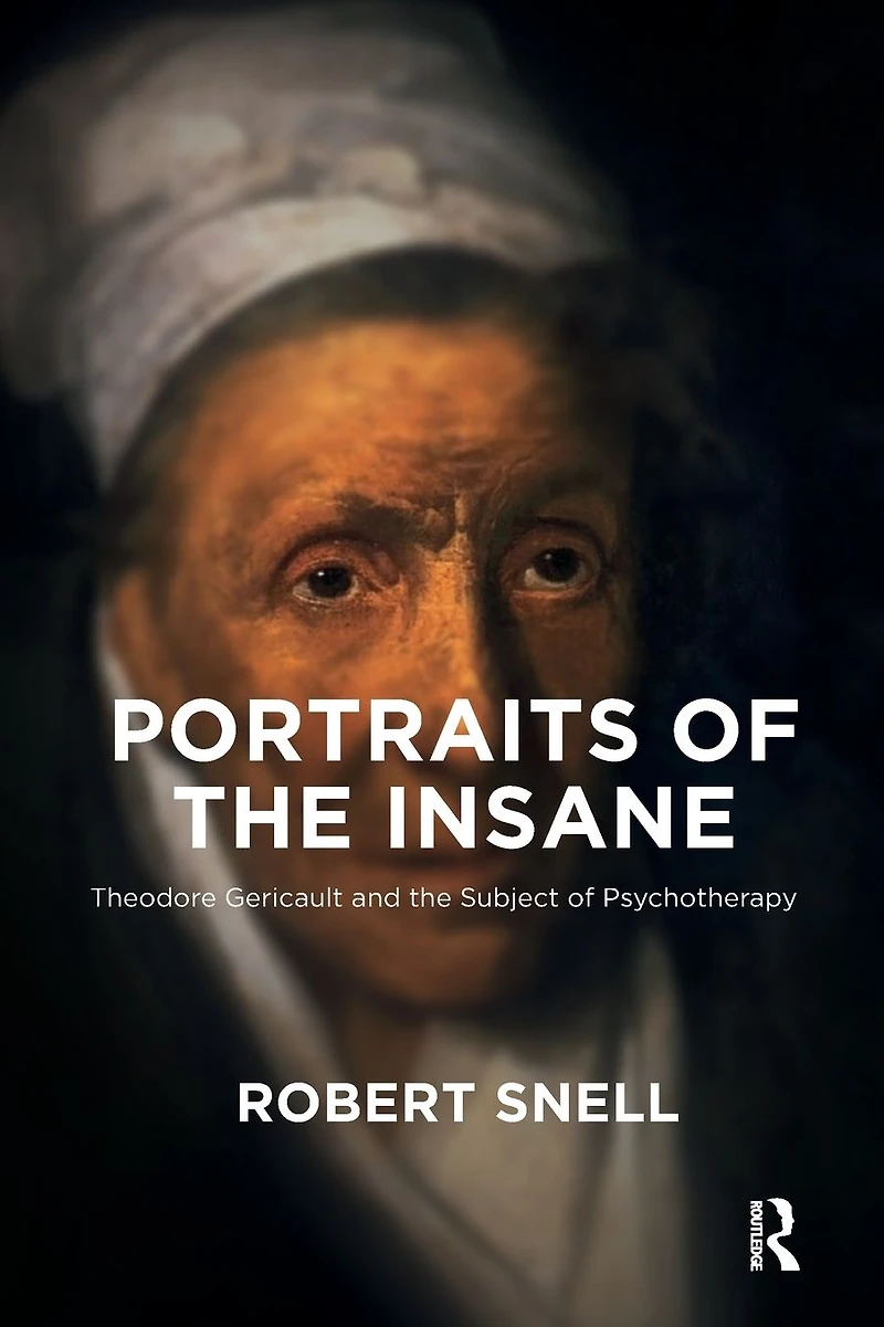 Portraits of the Insane: Theodore Gericault and Subject Psychotherapy
