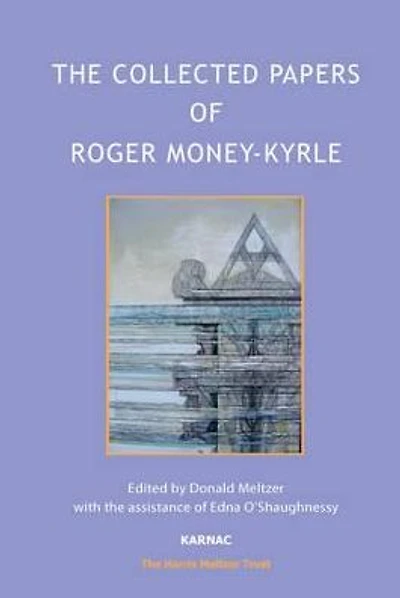 The Collected Papers of Roger Money-Kyrle