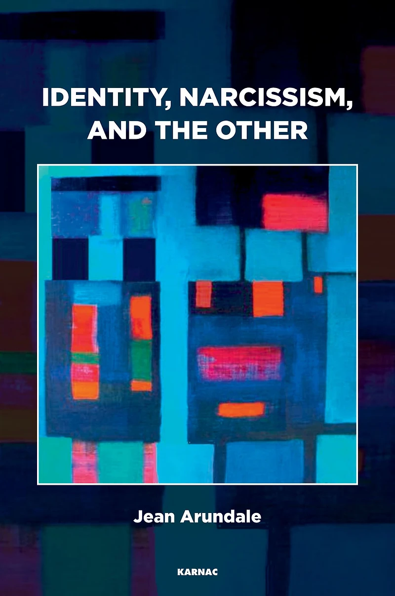 Identity, Narcissism, and the Other: Object Relations their Obstacles