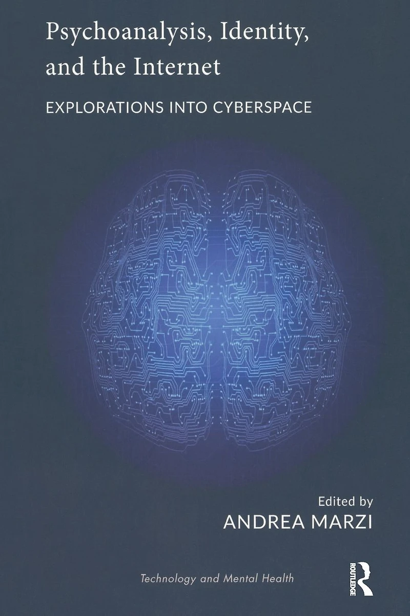 Psychoanalysis, Identity, and the Internet: Explorations into Cyberspace