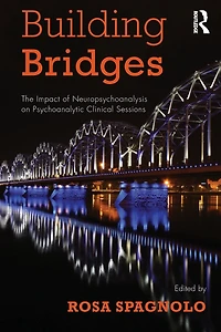 Building Bridges: The Impact of Neuropsychoanalysis on Psychoanalytic Clinical Sessions