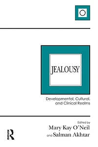 Jealousy: Developmental, Cultural, and Clinical Realms
