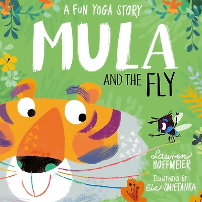 Mula and the Fly: A Fun Yoga Story: A Fun Yoga Story