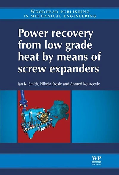 Power Recovery from Low Grade Heat by Means of Screw Expanders