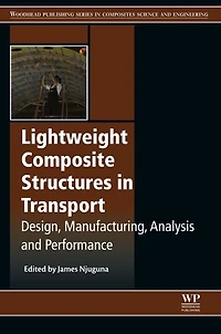 Lightweight Composite Structures in Transport: Design, Manufacturing, Analysis and Performance