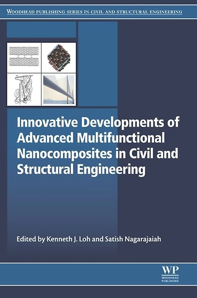 Innovative Developments of Advanced Multifunctional Nanocomposites in Civil and Structural Engineering