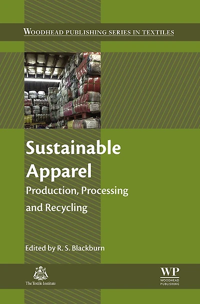 Sustainable Apparel: Production, Processing and Recycling