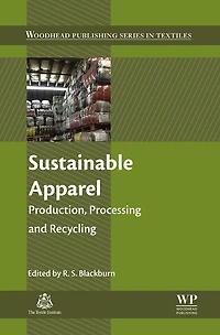 Sustainable Apparel: Production, Processing and Recycling