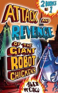 Attack of the Giant Robot Chickens