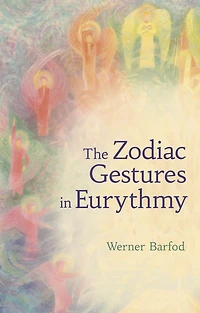 The Zodiac Gestures Eurythmy