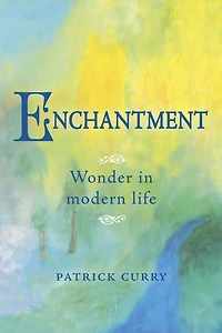 Enchantment: Wonder Modern Life